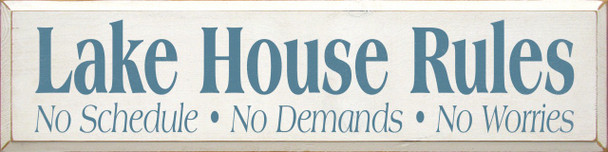 Lake House Rules: No Schedule - No Demands - No Worries |Lkae Rules Wood Sign| Sawdust City Wood Signs