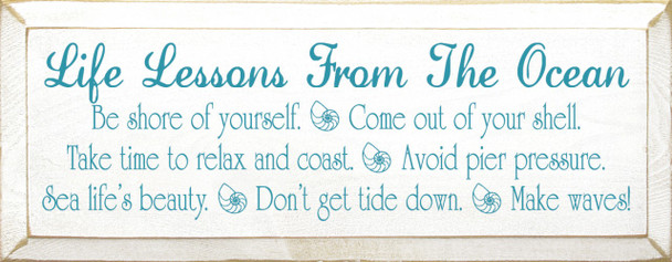 Life Lessons From The Ocean - Be shore of yourself. Come out of your shell.. |Ocean Wood Sign| Sawdust City Wood Signs