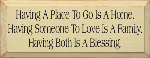 Having A Place To Go Is A Home...|Family Blessing Wood Sign| Sawdust City Wood Signs