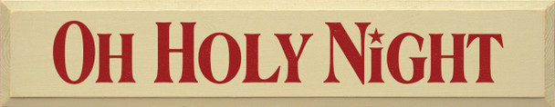 Oh Holy Night | Christian Wood Sign| Sawdust City Wood Signs