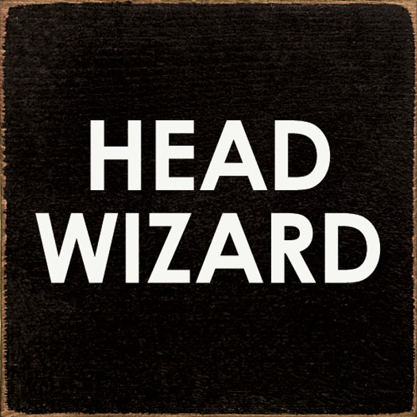 Head Wizard Wood Sign | Funny Square Wood Signs | Sawdust City Wood Signs