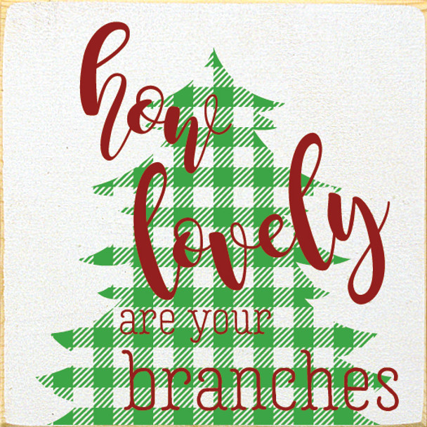 Cute Plaid Christmas Tree Sign | How Lovely Are Your Branches | In Old Cottage White with Kelly & Red