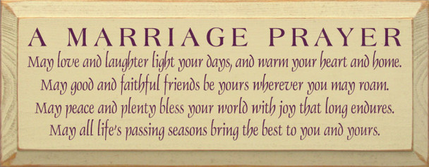 A Marriage Prayer: May love and laughter.. | Romantic Wood Sign | Sawdust City Wood Signs