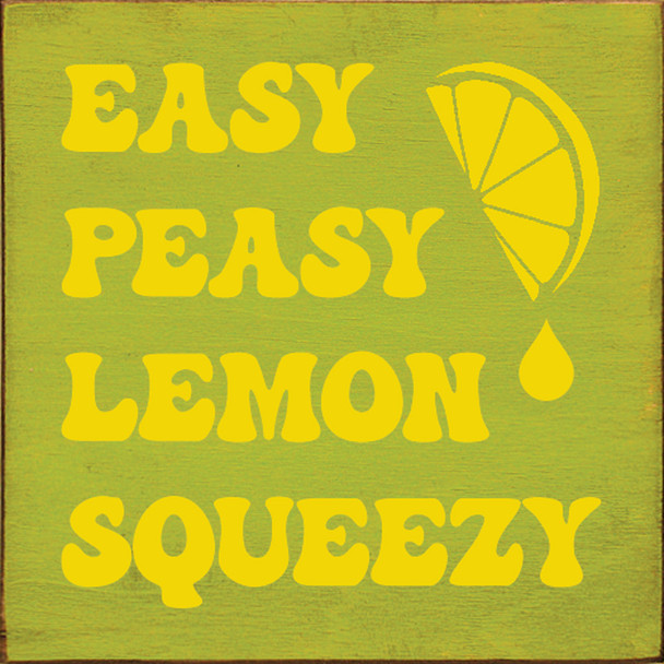 Easy Peasy Lemon Squeezy | Wooden Signs with Lemon art| Sawdust City Wood Signs