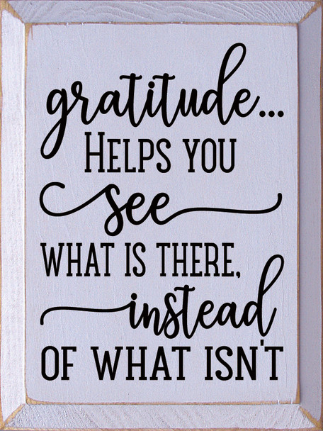 Gratitude... Helps you see what is there | Shown in Lavender with Black | Inspirational Wood Signs | Sawdust City Wood Signs
