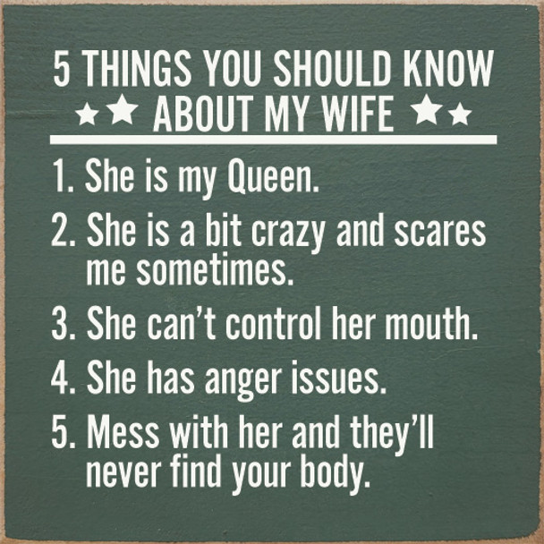 5 Things You Should Know About My Wife | Funny Wife Signs | Sawdust City Wood Signs