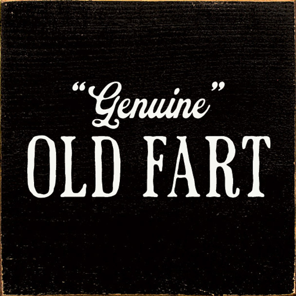 Wood Sign: Genuine Old Fart