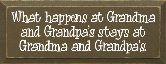 What happens at Grandma and Grandpa's stays at Grandma and Grandpa's ...