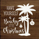 Have yourself a beach little Christmas |Beach Christmas Wood  Signs | Sawdust City Wood Signs