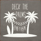 Deck the palms |Beach Christmas Wood  Signs | Sawdust City Wood SignsDeck the palms |Beach Christmas Wood  Signs | Sawdust City Wood Signs