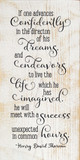 If one advances confidently in the direction of his dreams...|Inspirational Wood Signs | Sawdust City Wood Signs