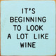 It's Beginning To Look A Lot Like Wine | Funny Wood Signs | Sawdust City Wood Signs
