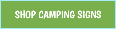 Shop Camping Signs Button