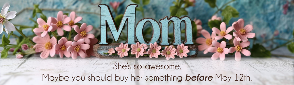 Shop for Mother's Day Gifts at Sawdust City