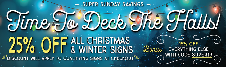 Super Sunday Sale | Sawdust City Sale | 25% Off Christmas & 15% Off Everything Else