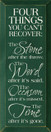 Four Things You Can't Recover: The Stone After The Throw..|Four Things Wood Sign| Sawdust City Wood Signs