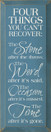 Four Things You Can't Recover: The Stone After The Throw..|Four Things Wood Sign| Sawdust City Wood Signs