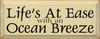 Life's At Ease With An Ocean Breeze |Ocean Wood Sign With| Sawdust City Wood Signs