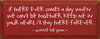 If there ever comes a day when we can't be together... ~ Winnie the Pooh |Wood Sign With Famous Quotes | Sawdust City Wood Signs
