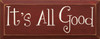 It's All Good |Simple Wood Sign| Sawdust City Wood Signs