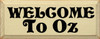 Welcome To Oz |Wizard Of Oz Wood Sign| Sawdust City Wood Signs