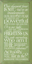 Our deepest fear is not that we are inadequate... - Marianne Williamson Quote Sign
