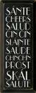 Sante-Cheers-Salud-Cin Cin-Slainte-Saude-Chinchin-Prost-Skal-Salute |Cheers Wood Sign | Sawdust City Wood Signs