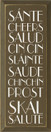 Sante-Cheers-Salud-Cin Cin-Slainte-Saude-Chinchin-Prost-Skal-Salute |Cheers Wood Sign | Sawdust City Wood Signs