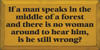 If a man speaks in the middle of a forest.. |Funny Wood Sign| Sawdust City Wood Signs