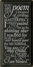 You are the poem I dreamed of writing, the masterpiece I longed to pain..|Romantic Wood Sign | Sawdust City Wood Signs