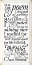 You are the poem I dreamed of writing, the masterpiece I longed to pain..|Romantic Wood Sign | Sawdust City Wood Signs