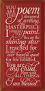 You are the poem I dreamed of writing, the masterpiece I longed to pain..|Romantic Wood Sign | Sawdust City Wood Signs