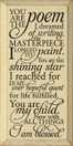 You are the poem I dreamed of writing, the masterpiece I longed to pain..|Romantic Wood Sign | Sawdust City Wood Signs