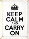 Keep Calm and Carry On |Keep Calm Wood Sign | Sawdust City Wood Signs