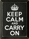 Keep Calm and Carry On |Keep Calm Wood Sign | Sawdust City Wood Signs