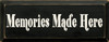 Memories Made Here |Wood Sign Memories| Sawdust City Wood Signs