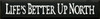 Life's Better Up North|Up North Wood Sign| Sawdust City Wood Signs