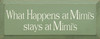 What Happens At Mimi's Stays At Mimi's|Mimi Wood Sign| Sawdust City Wood Signs
