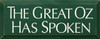 The Great Oz Has Spoken|Wizard Of Oz Wood Sign| Sawdust City Wood Signs