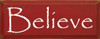 Believe (New)|Believe Wood Sign| Sawdust City Wood Signs