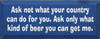 Ask Not What Your Country Can Do For.. |Beer Wood Sign| Sawdust City Wood Signs