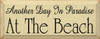Another Day In Paradise At The Beach |Vacation Wood Sign  | Sawdust City Wood Signs