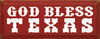 God Bless Texas |Texas Wood Sign| Sawdust City Wood Signs