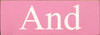 Shown in Old Pink with Cottage White lettering
