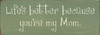 Shown in Old Sage with Cream lettering