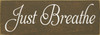 Shown in Old Brown with Cottage White lettering