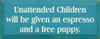 Unattended Children.. | Funny Wood Sign | Sawdust City Wood Signs