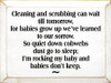 Cleaning And Scrubbing..  | Wood Sign With Baby Saying | Sawdust City Wood Signs