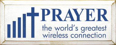 Prayer: The World's Greatest Wireless Connection Sweatshirt