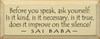 Before You Speak.. | Wood Sign With Famous Quotes | Sawdust City Wood Signs